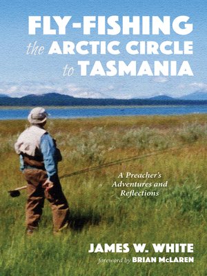 cover image of Fly-fishing the Arctic Circle to Tasmania